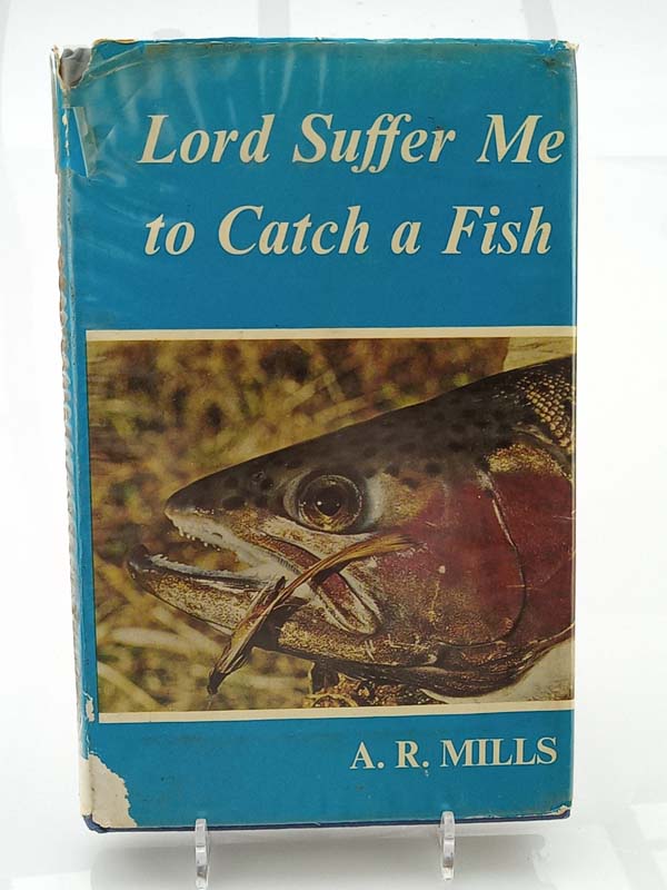 Fishing books: The Lord Suffer Me to Catch a Fish