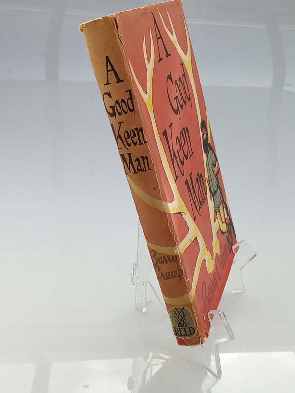 Barry Crump: A Good Keen man