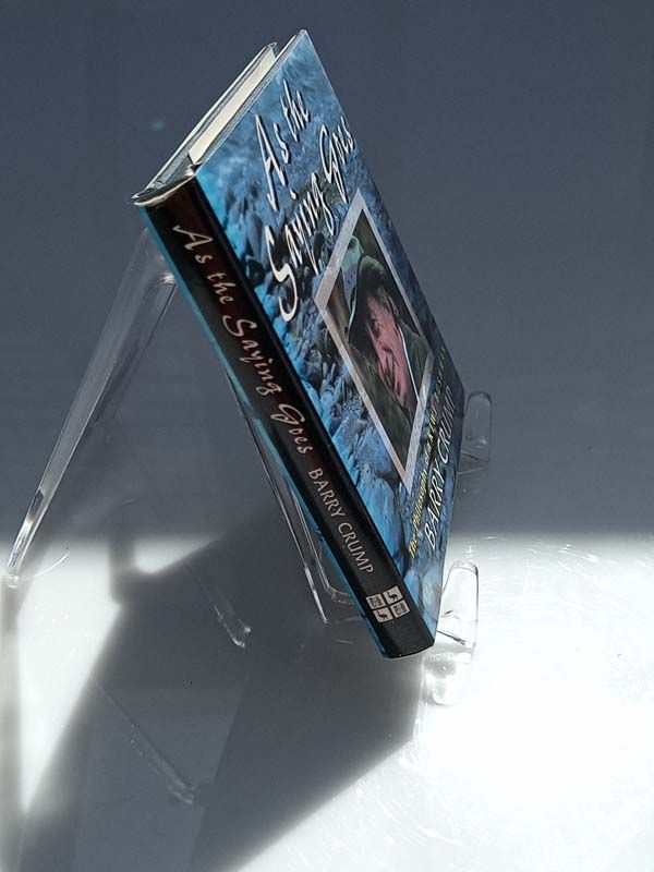 Barry Crump: As the Saying Goes