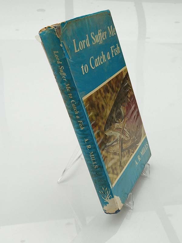 Fishing books: The Lord Suffer Me to Catch a Fish 