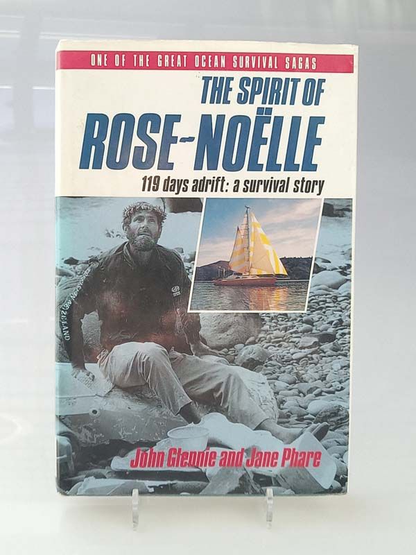 New Zealand books: The spirit of Rose - Noelle -119 dats adrift : A survival story 