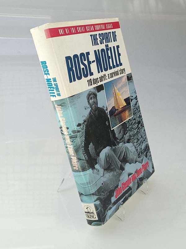 New Zealand books: The spirit of Rose - Noelle -119 dats adrift : A survival story 
